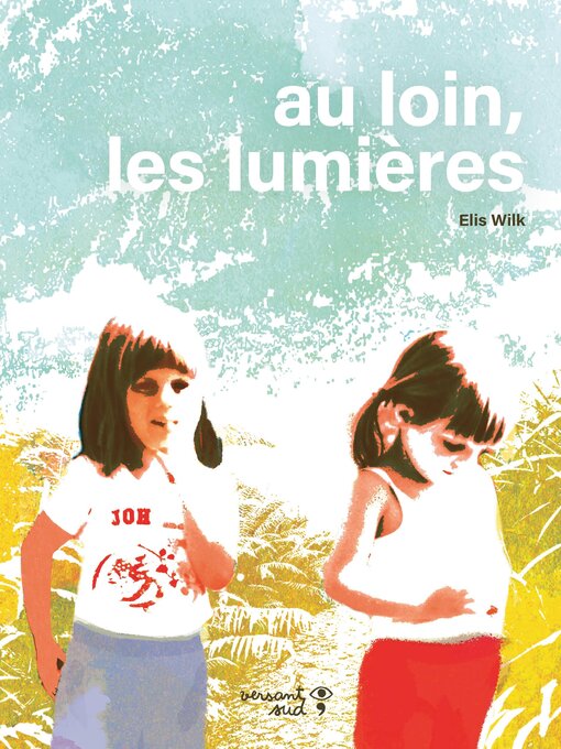 Title details for Au loin, les lumières by Elis Wilk - Available